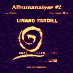 Albumanalyse #2: Linard Bardill - Aufs Leben los