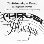 Chrüsimusique Recap: 13. September 2025 (mit maia arson crimew & Jade Nerling)